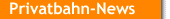 [Privatbahn-News]